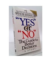 Yes or No: The Guide to Better Decisions by Johnson