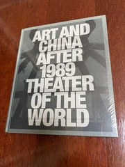ART AND CHINA AFTER 1989 THEATER OF THE WORLD by MUNROE – HB 2017 NEW/SEALED