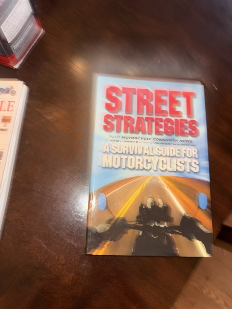 Street Strategies: A Survival Guide for Motorcyclists – paperback Hough, Dav…