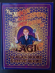 The Moon and Serpent Bumper Book of Magic Hardcover – 2024 by Alan Moore and …
