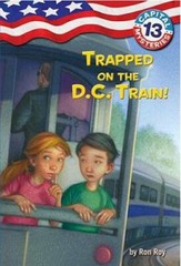 Capital Mysteries #13: Trapped on the D.C. Train! – Paperback By Roy, Ron – GOOD