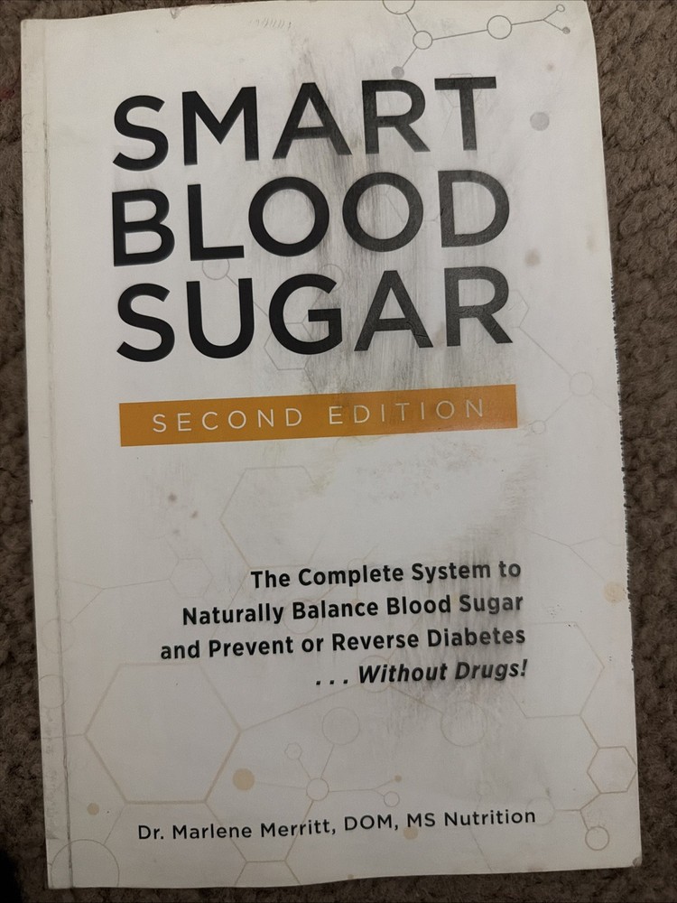 Smart Blood Sugar 2nd Edition by Dr. Marlene Merritt Paperback – Like New