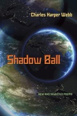 Shadow Ball : New and Selected Poems Paperback Charles Harper Web