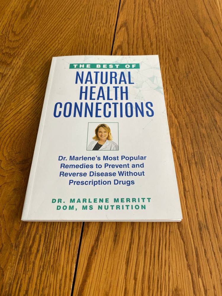 The Best of Natural Health Connections By Dr. Marlene Merritt Paperback 2022