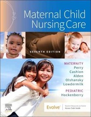 Maternal Child Nursing Care – Paperback, by Perry RN PhD FAAN – Acceptable k