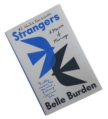 Strangers A Memoir of Marriage Burden Belle Hardcover Pristine Cond