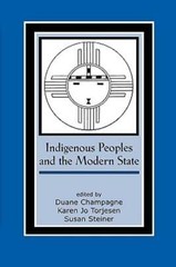 Indigenous Peoples and the Modern State by Duane Champagne: New