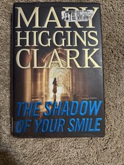 Shadow of Your Smile by Mary Higgins Clark (2010, Hardcover)