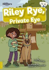 Riley Rye, Private Eye (BookLife Readers) By Kirsty Holmes