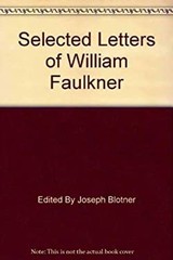 Selected Letters of William Faulkner Hardcover William Faulkner