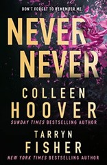 Never Never: TikTok made me buy it! By Colleen Hoover,Tarryn Fis