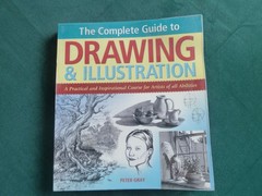 The Complete Guide to Drawing & Illustration: A Practical and Inspirational Cou