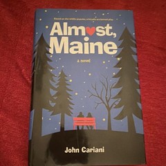 John Cariani Almost, Maine: A Novel (2020) Hardcover YA Romance, 352p