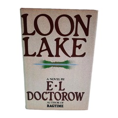 Loon Lake E.L. Doctorow 1980 First Trade Edition Novel Random House
