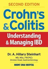 Crohn’s and Colitis: Understanding and Managing IBD by Steinhart MD MSc FRCP[C