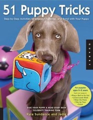 51 Puppy Tricks: Step-By-Step Activities to Engage, Challenge, and Bond with…
