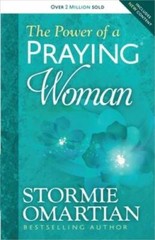 The Power of a PrayingÂ® Woman – Paperback By Omartian, Stormie – VERY GOOD