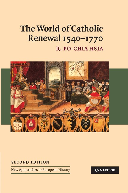 R. Po-Chia Hsia The World of Catholic Renewal, 1540–1770 (Paperback) (UK IMPORT)