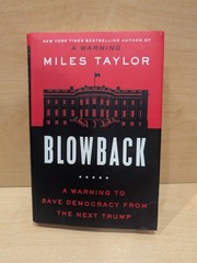 Atria Books Blowback by Miles Taylor (2023 Hardcover, Political Science Book)