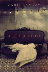 Absolution: A Novel of Suspense by Ramsay, Caro