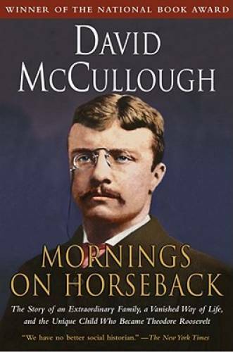 Mornings on Horseback: The Story of an Extraordinary Family, a Vanished W – GOOD