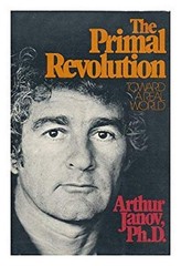 The Primal Revolution Hardcover Arthur Janov