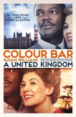 Colour Bar: A United Kingdom by Susan Williams