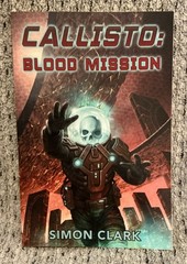 Callisto: Blood Mission – Paperback Science Fiction Novel by Simon Clark