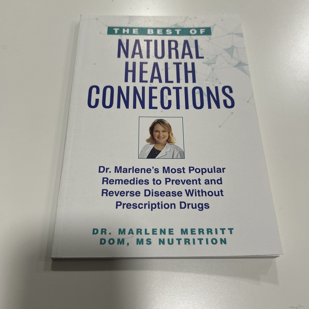 The Best of Natural Health Connections by Dr. Marlene Merritt – Paperback 2022