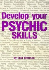 Develop Your Psychic Skills – Paperback By Hoffman, Enid – GOOD