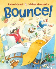 Bounce! – hardcover Martchenko, Michael|Munsch, Robert