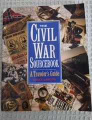 The Civil War SourceBook. A Traveler’s Guide By Chuck Lawless. Vintage 1991