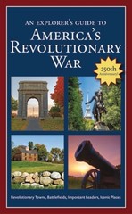 An Explorer’s Guide to America’s Revolutionary War by Robert M Dunkerly: New