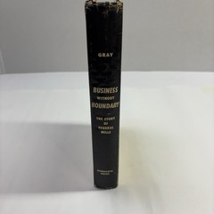 The Story of General Mills, Business Without Boundaries 1954 Hardcover