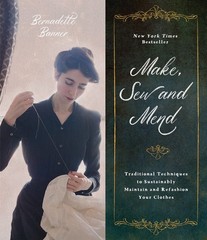 Make, Sew and Mend: Traditional Techniques to Sustainably Maintain and…