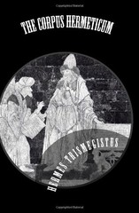 The Corpus Hermeticum By Hermes Trismegistus