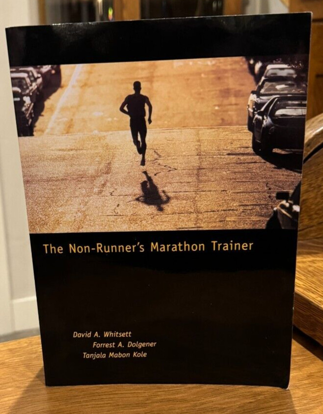 The Non-Runner’s Marathon Trainer by David A. Whitsett & Forrest A. Dolgener