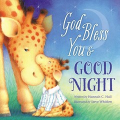 God Bless You and Good Night (A God Bless Book) – board book Hall, Hannah