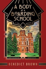 A Body at a Boarding School: A 1920s Mystery (Lord Edgington Investigates…), B