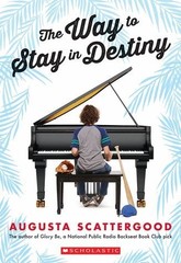 The Way to Stay in Destiny – Augusta Scattergood – Good – See condition note…