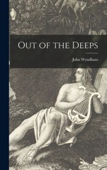 Out Of The Deeps