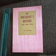 Keyrand Inc The President’s Mother Nancy Hanks Lincoln Pat Wagoner Book 1972