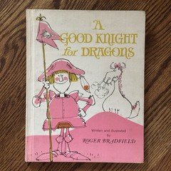 A Good Knight for Dragons by Roger Bradfield HC Vintage 1967