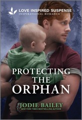 Protecting the Orphan (Trinity Investigative Team, 2) by Bailey, Jodie, Good Boo