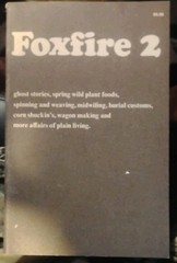 Foxfire The 2nd Foxfire Book PB Illus Eliot Wigginton Anchor Books Ed 1973