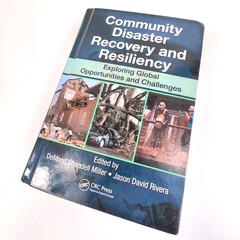 COMMUNITY DISASTER RECOVERY AND RESILIENCY: EXPLORING By Demond S. Miller VG