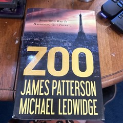 Zoo by James Patterson and Michael Ledwidge (2012, Hardcover)