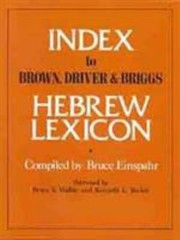 Index to Brown, Driver, & Briggs Hebrew Lexicon by Einspahr, Bruce