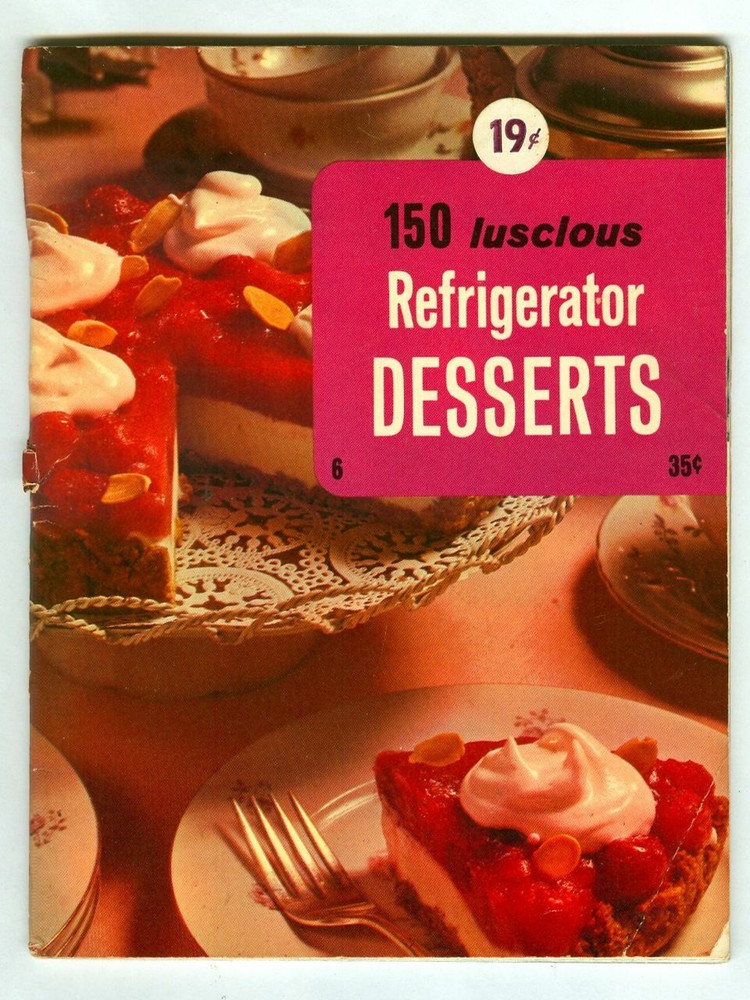 150 REFRIGERATOR DESSERTS! Vintage 1969 Culinary Arts Institute Recipe Booklet!