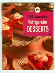 150 REFRIGERATOR DESSERTS! Vintage 1969 Culinary Arts Institute Recipe Booklet!